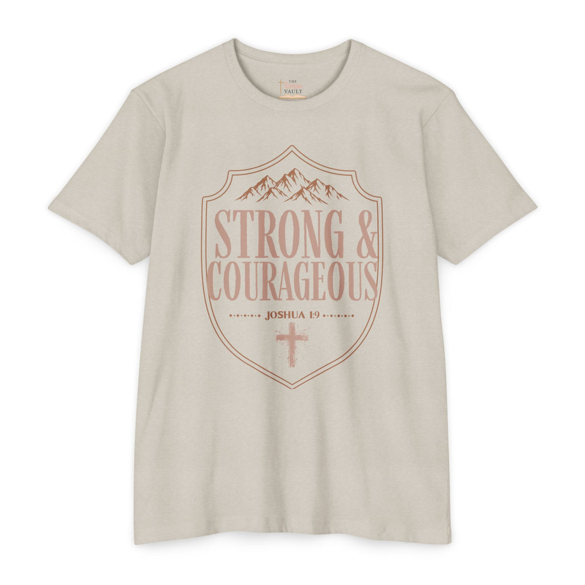 Strong & Courageous Joshua 1:9 Christian T-Shirt