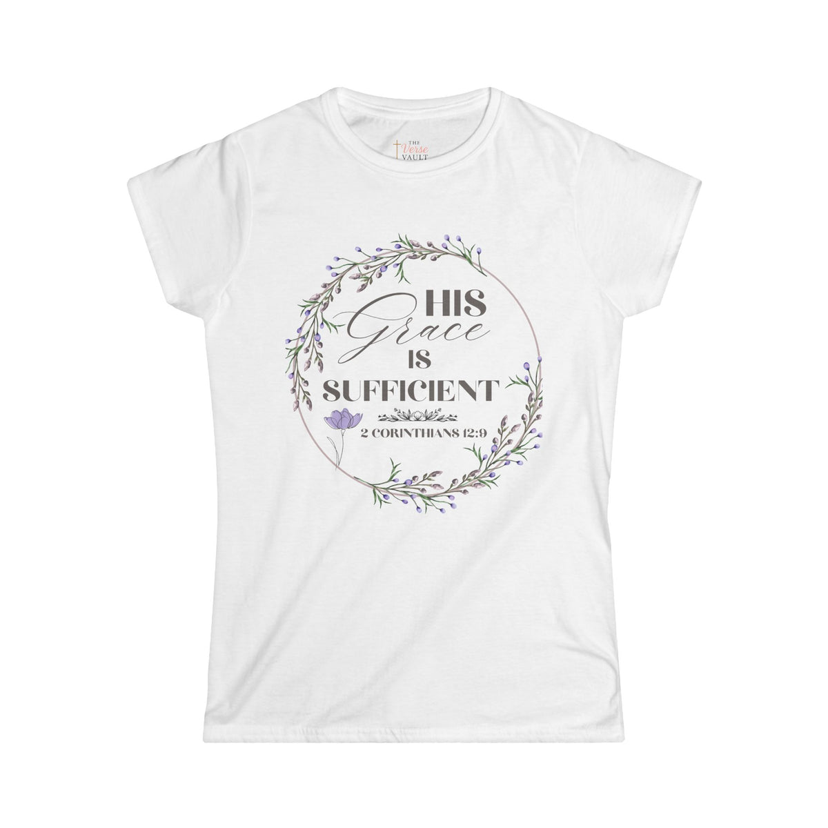 His Grace Is Sufficient 2 Corinthians 12:9 Women’s Christian T-Shirt