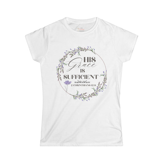 His Grace Is Sufficient 2 Corinthians 12:9 Women’s Christian T-Shirt