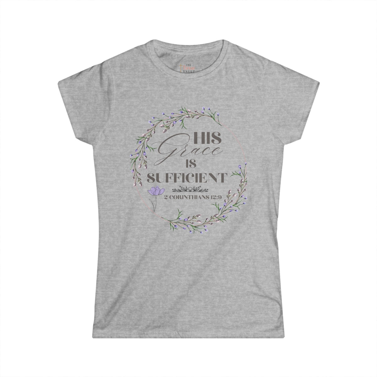 His Grace Is Sufficient 2 Corinthians 12:9 Women’s Christian T-Shirt