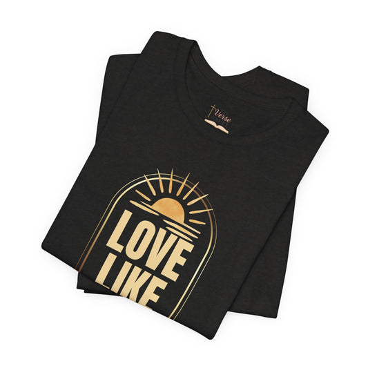 Love Like Jesus Christian T-Shirt | John 13:34 KJV