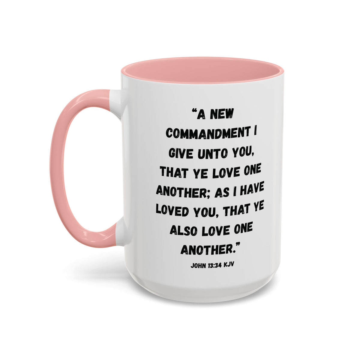 Love Like Jesus Accent Mug | John 13:34 KJV | 11 oz & 15 oz