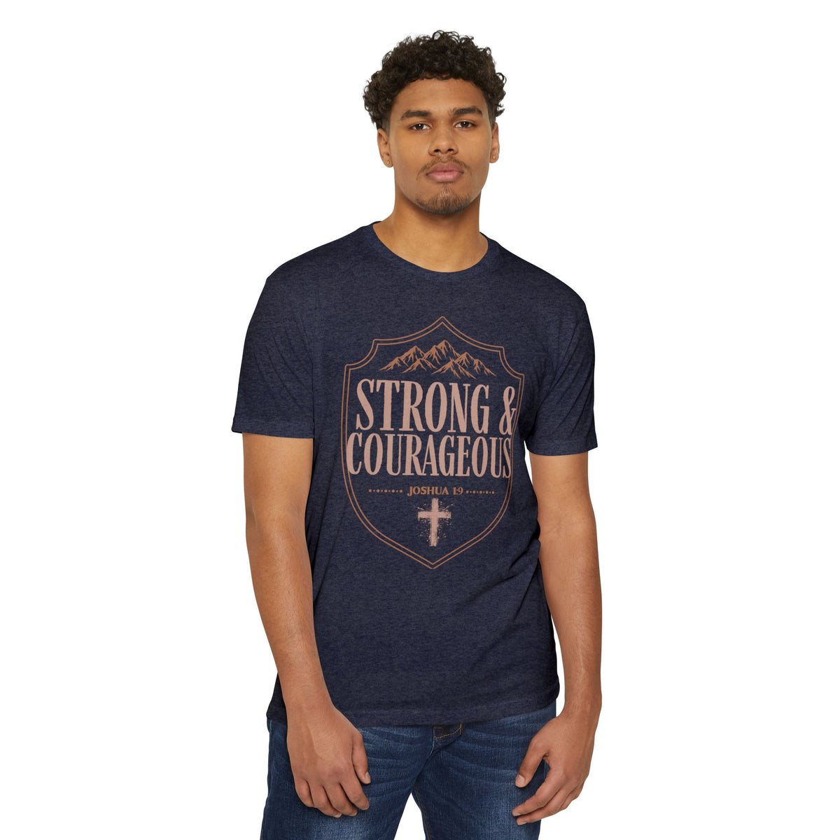 Strong & Courageous Joshua 1:9 Christian T-Shirt