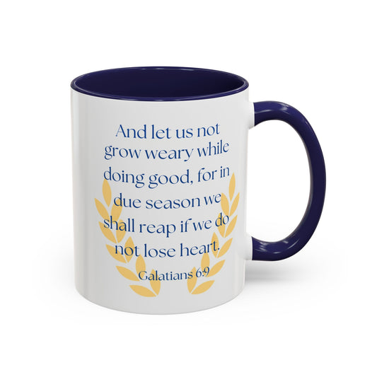 Galatians 6:9 Mug, The Harvest is coming