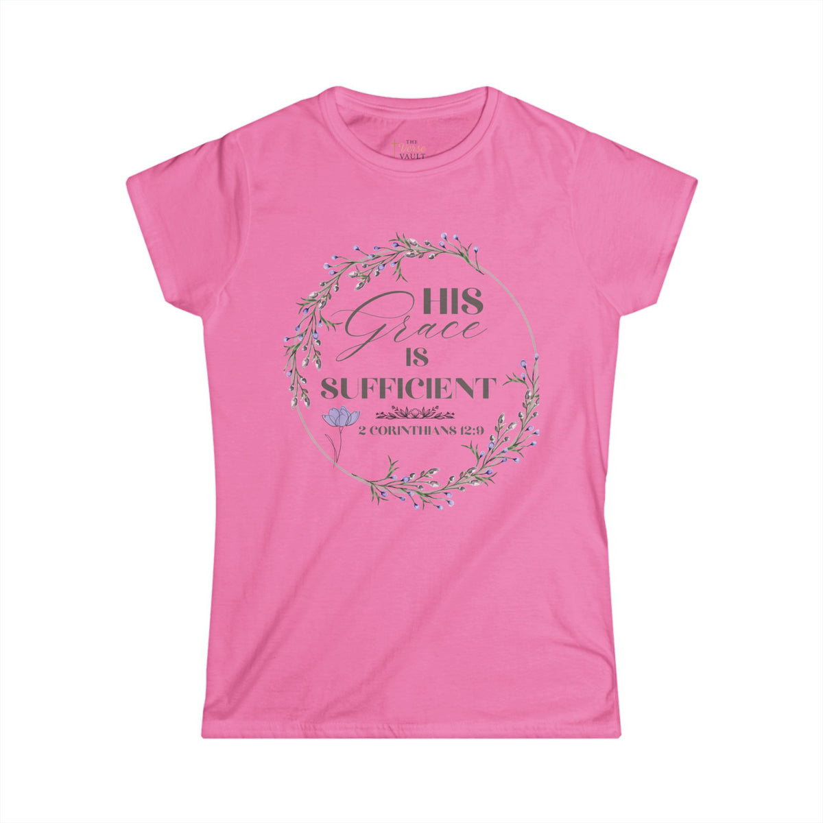 His Grace Is Sufficient 2 Corinthians 12:9 Women’s Christian T-Shirt