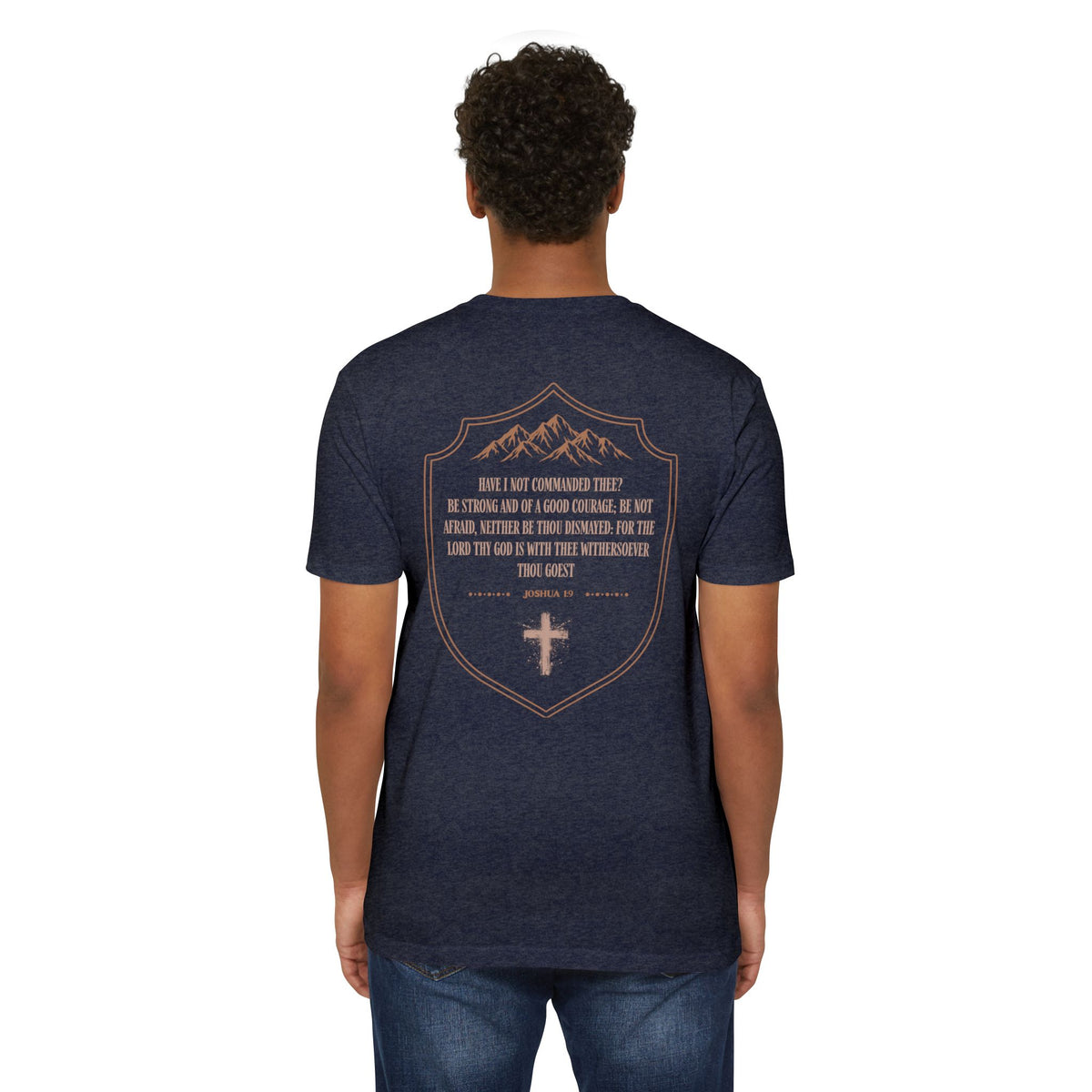 Strong & Courageous Joshua 1:9 Christian T-Shirt