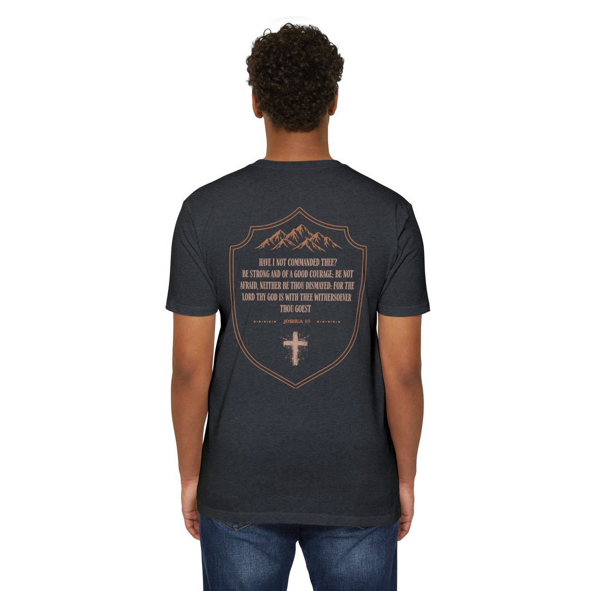 Strong & Courageous Joshua 1:9 Christian T-Shirt