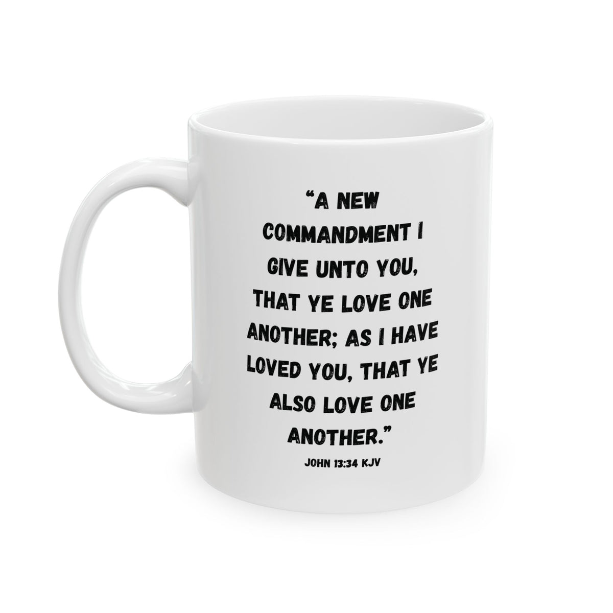 Love Like Jesus Mug | John 13:34 KJV | 11 oz & 15 oz