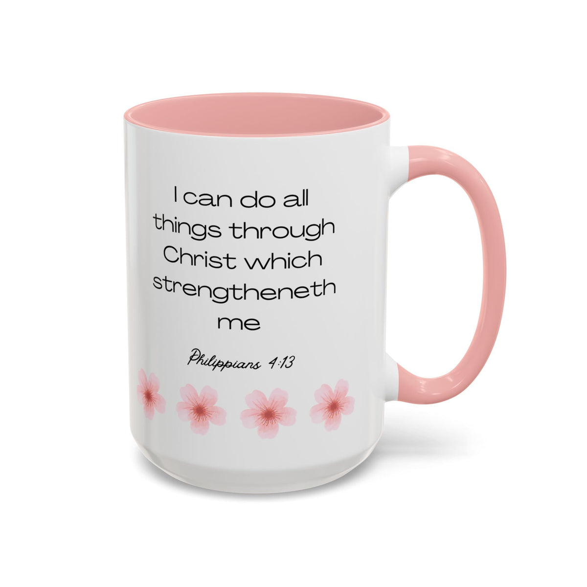 I Can Do All Things Scripture Flower Mug Philippians 4:13